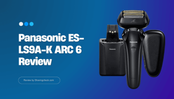 Panasonic ES-LS9A-K ARC6 Review